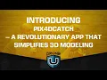 Introducing Pix4Dcatch - A Revolutionary App that Simplifies 3D Modeling