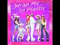 Download Lagu Wrap Me In Plastic