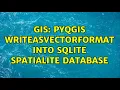 GIS PyQGIS writeAsVectorFormat into SQLite SpatiaLite database