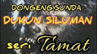 Download dongeng sunda Dukun siluman dong kang @aridbentar seri tamat MP3