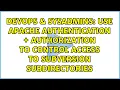 Use Apache authentication authorization to control access to Subversion subdirectories