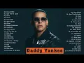 Download Lagu Daddy Yankee Grandes Exitos Mix 2021 || Best Songs Daddy Yankee full Album 2021