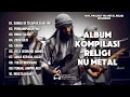 MWL PROJECT - ALBUM KOMPILASI RELIGI NU METAL