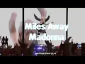 Lagu Madonna; Miles Away (Slowed + Reverb)