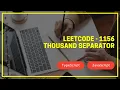 Leetcode 1156 - Thousand Separator