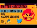 Developing Hatred Related Speech Detection Model For Twitter Using Machine Learning AISciences io