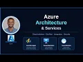 Introduction to Azure Architecture and Services Full Course
