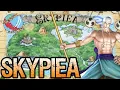 SKYPIEA Geography Is Everything - One Piece Discussion Tekking101