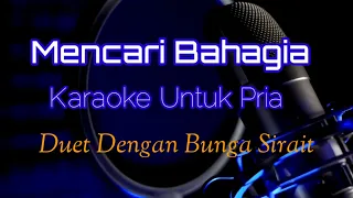 Download Mencari Bahagia Karaoke Nada Pria MP3