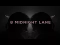 8 MIDNIGHT LANE
