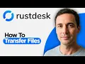How to Transfer Files in RustDesk 2026 Full Guide
