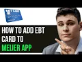 HOW TO ADD EBT CARD TO MEIJER APP 2025 FULL GUIDE