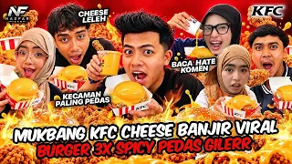 MUKBANG BURGER KFC CHEESE BANJIR VIRAL 3X SPICY!!! KECAMAN PALING PEDASSS?!