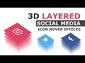 CSS 3D Layered Social Media Icon Hover Effects FontAwesome Icon