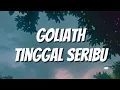 Download Lagu Goliath - Tinggal Seribu (Lirik)