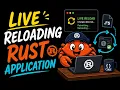 Live Reloading RUST Application Cargo