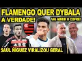 Download Lagu FLAMENGO DECIDIU CONTRATAR DYBALA? A VERDADE! VIRALIZOU ATUAÇÃO DE SAUL ÑÍGUEZ! VAMOS RIR DOS ANTIS!