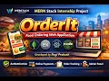 OrderIt MERN Stack Internship Project Presentation a food ordering web application
