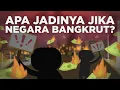 Apa Jadinya Jika Suatu Negara Bangkrut?
