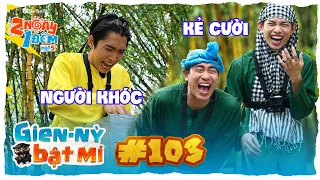 Gien Nỳ Bật Mí Tập 103: Cody Nam Võ hét toáng, CEO - Pháp Kiều cười rung Đồng Tháp  | 2N1D Mùa 5