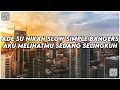 Download Lagu DJ Ade Su Nikah X Mashup Aku Melihatmu Sedang Selingkuh Simple Bangers Ucil Fvnky Rmx Terbaru 2025