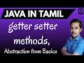Java in Tamil - getter setter methods Abstraction from Basics