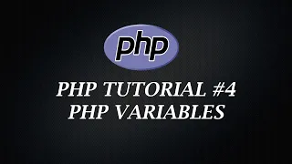 PHP Tutorial 4 Create PHP Variables PHP Tutorial Learn PHP Programming PHP for Beginners