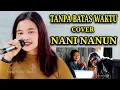 Download Lagu TANPA BATAS WAKTU / IKATAN CINTA - Cover Koplo Nani Nanun Viral 2021