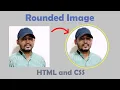 How To Create Rounded And Circular Images In HTML And CSS Tutorial