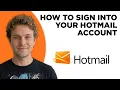 How to Sign Into Hotmail Account Full 2026 Tutorial