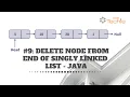 Delete Node From End of Singly Linked List - Java WeTechie