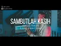 Download Lagu Sambutlah Kasih - Rangga Ranum (Cover Lovehunters)