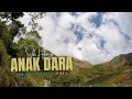 Download Lagu MENUJU POS I - GUNUNG ANAK DARA