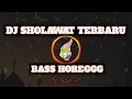 Download Lagu DJ SHOLAWAT TERBARU ( ALLAH AGHISNA ) BASS HOREGGG