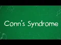 Understanding Conn s Syndrome Symptoms Diagnosis and Natural Management