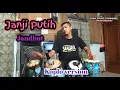 JANJI PUTIH KOPLO VERSION JANDHUT GAYENG - TIK TOK VIRAL BETA JANJI BETA JAGA