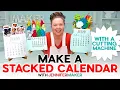 Make A Stacked Standing Calendar For Your Desk Or New Year Gifts Cricut Does The Work