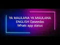 Lagu Ya Maulana Ya Maulana 2021 | English | whats app Status