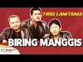 Download Lagu Trio Lamtama - Biring Manggis (Official Music Video)