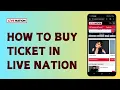 How to Buy Ticket in Live Nation Very Easy