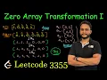Zero Array Transformation I Leetcode 3355