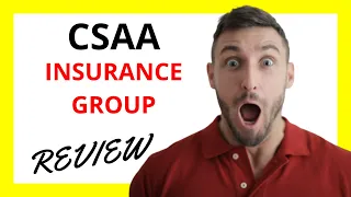 CSAA Insurance Group Review Pros and Cons