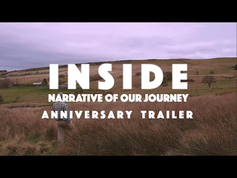 INSIDE: Narrative of Our Journey (2023) | Official Anniversary Trailer