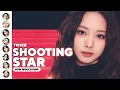 Lagu How Would TWICE Sing - 'Shooting Star' (Kep1er) | Line Distribution