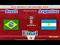 PES 2018 | Brazil vs Argentina | World Cup Final | Gameplay PC