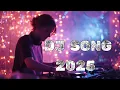 Lagu DJ REMIX 2025 - Remixes \u0026 Mashups of Popular Songs 2025 | DJ Remix Club Music Disco DJ Mix 2024/2025