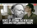 Lagu Rents up: Ottawa the new slum landlord for Canadian troops
