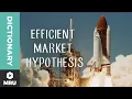What Is the Efficient Market Hypothesis