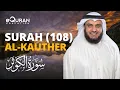 Download Lagu Surah Al-Kawthar - 108 سورة الكوثر | Mishary Rashid Alafasy | @equraneducation