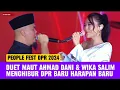 Download Lagu DUET MAUT AHMAD DANI DENGAN WIKA SALIM MERAMAIKAN PEOPLE FEST DPR RI, DPR BARU HARAPAN BARU
